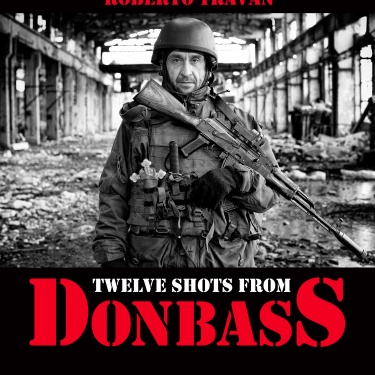 Twelve shots from Donbass - Rome (Italy) - 2019